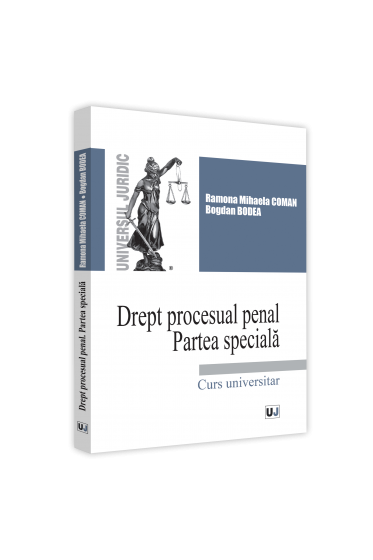Drept procesual penal. Partea specială. Curs universitar