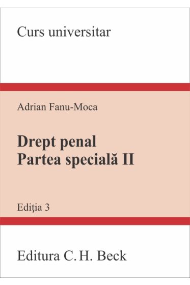 Drept penal. Partea specială II. Ediția 3