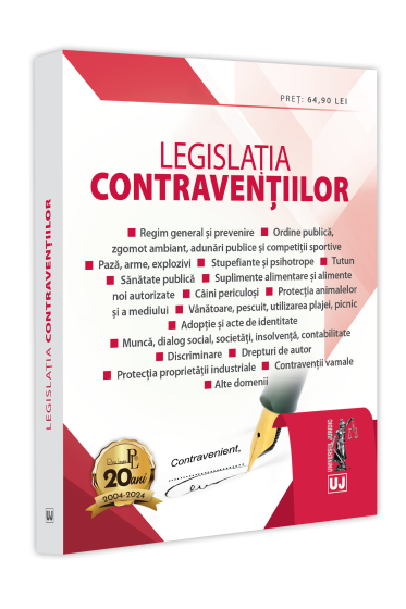 Legislația contravențiilor. Ediție tiparita pe hartie alba