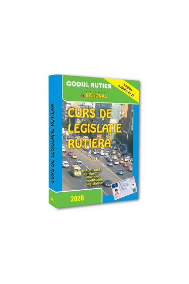 Curs de legislatie rutiera - 2026