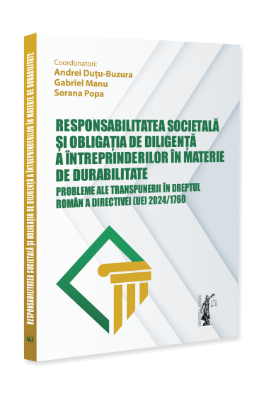 Responsabilitatea societala si obligația de diligenta a intreprinderilor in materie de durabilitate. Probleme ale transpunerii in dreptul roman a Directivei (UE) 2024/1760