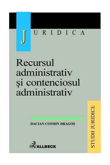 Recursul administrativ si contenciosul administrativ