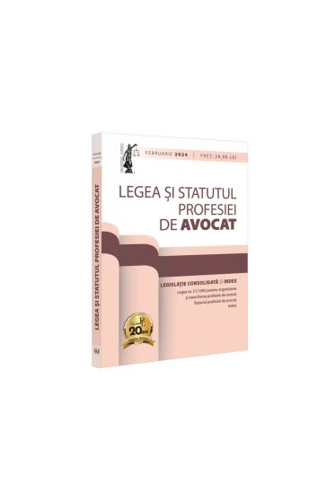 Legea și Statutul profesiei de avocat: februarie 2024